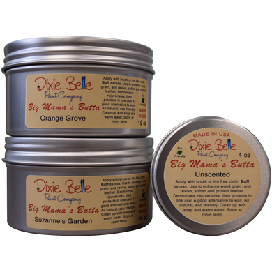 Enhance wood grain and revive, soften and protect leather and other surfaces with Big Mama's Butta! This unique blend of all natural Hemp Seed Oil, Coconut Oil, Beeswax and Carnauba Wax is buttery, water-resistant and easy to apply!  Available scented and unscented   Orange Grove Suzanne's Garden Unscented  The scented Big Mama's Butta neutralizes odors and both scented and unscented protect against mildew and insects.